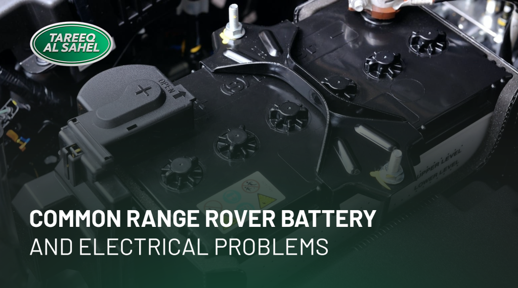 Common Range Rover Battery and Electrical Problems
