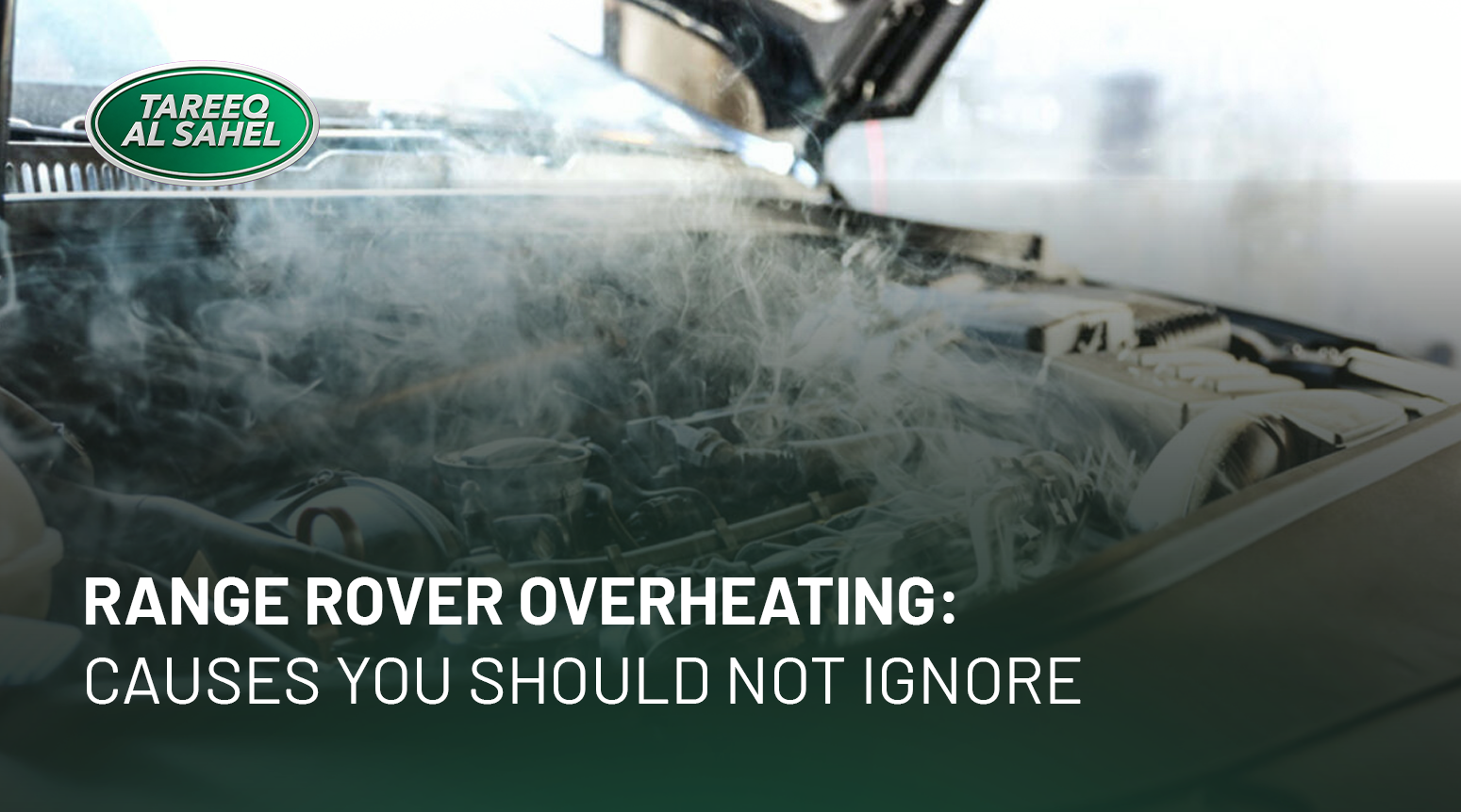 Range Rover Overheating: Causes You Should Not Ignore