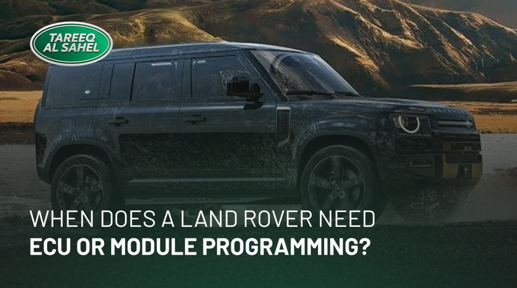 Land Rover ECU and control module programming at Tareeq Al Sahel in Sharjah